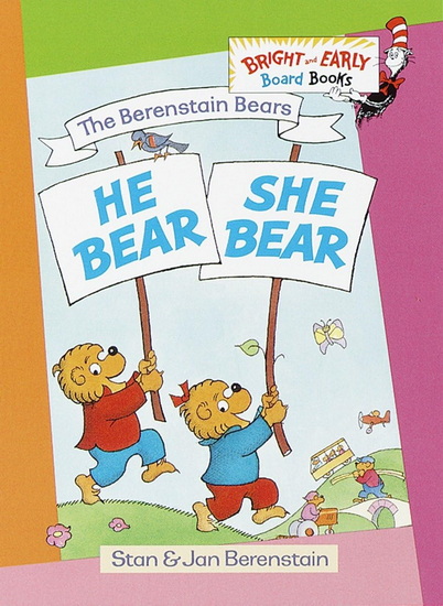 He Bear, She Bear - STAN BERENSTAIN - JAN BERENSTAIN