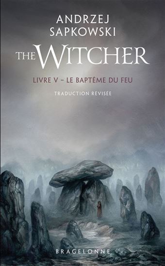 Le Baptême du feu #05 N. éd. - ANDRZEJ SAPKOWSKI