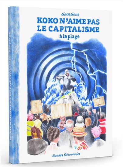 Koko n&#39;aime pas le capitalisme à la plage - TIENSTIENS