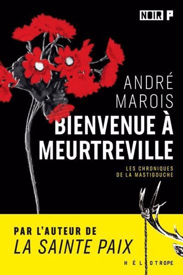 Bienvenue à meurtreville N. éd. - ANDRÉ MAROIS