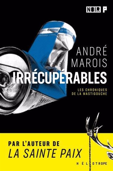 Irrécupérables - ANDRÉ MAROIS
