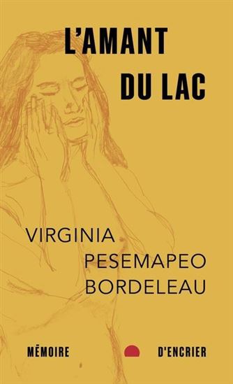 L&#39;Amant du lac - VIRGINIA PÉSÉMAPÉO-BORDELEAU