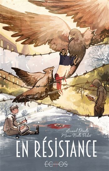 En résistance - ARNAUD DRUELLE - MARIE-NOËLLE PICHOT