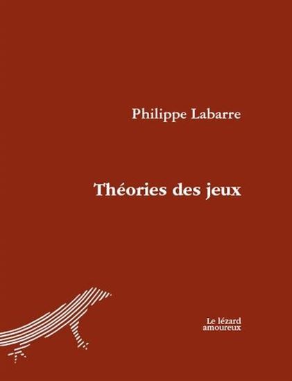 Théories des jeux - PHILIPPE LABARRE