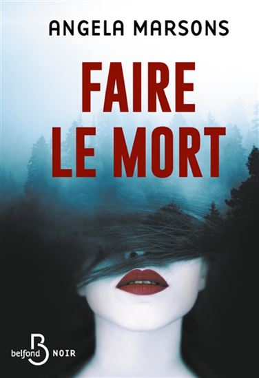 Faire le mort - ANGELA MARSONS