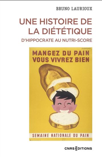 Une Histoire de la diététique : d&#39;Hippocate au nutri-score - BRUNO LAURIOUX
