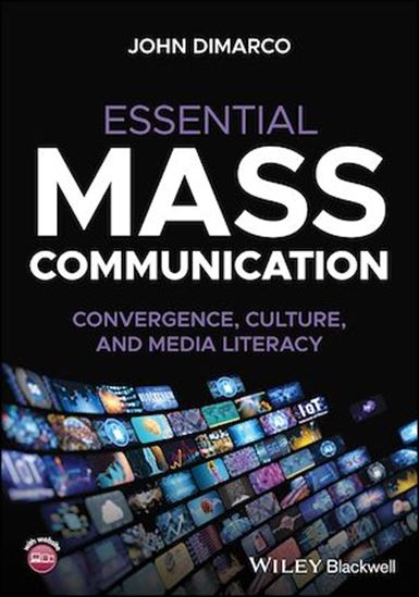 Essential Mass Communication - JOHN DIMARCO