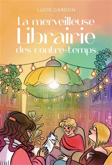 La Merveilleuse librairie des contre-temps - LUCIE CARDON