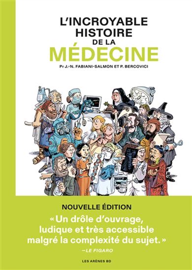 L&#39;Incroyable histoire de la médecine N. éd. - JEAN-NOËL FABIANI - PHILIPPE BERCOVICI