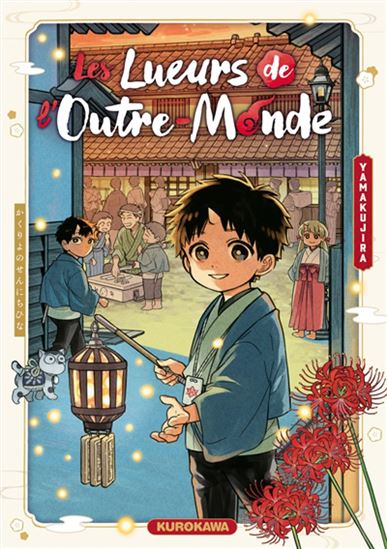 Les Lueurs de l&#39;outre-monde - YAMAKUJIRA