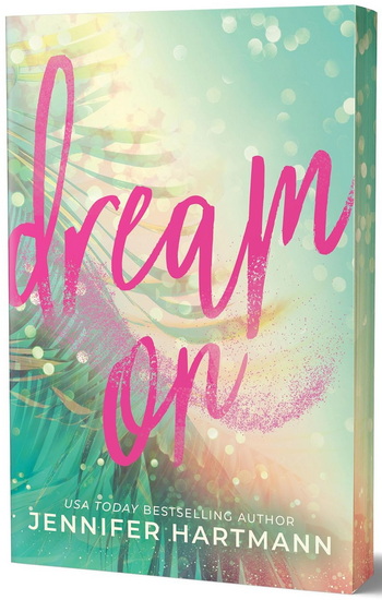 Dream On (Deluxe Edition) - JENNIFER HARTMANN