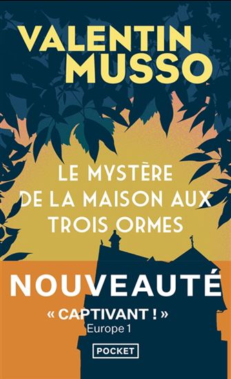 Le Mystère de la maison aux trois ormes - VALENTIN MUSSO