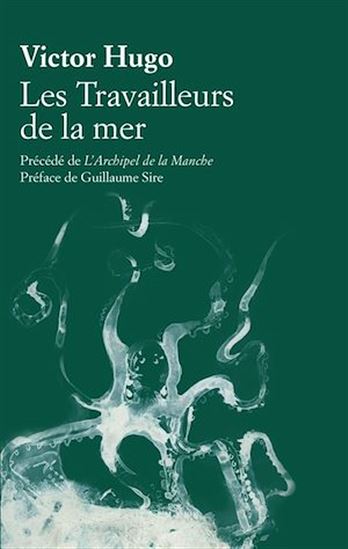 Les Travailleurs de la mer/L&#39;archipel de la Manche - VICTOR HUGO