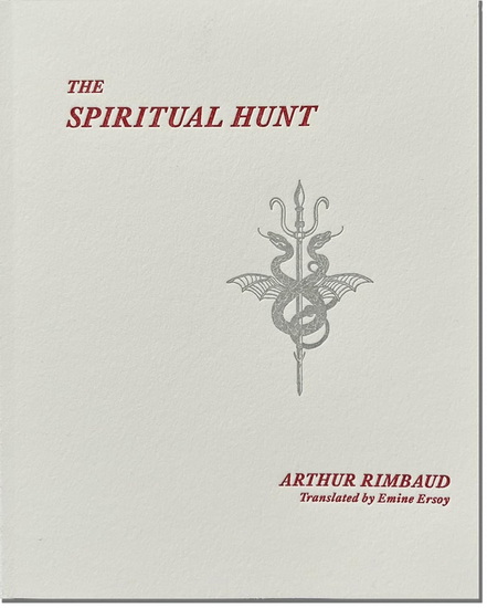 SPIRITUAL HUNT - ARTHUR RIMBAUD