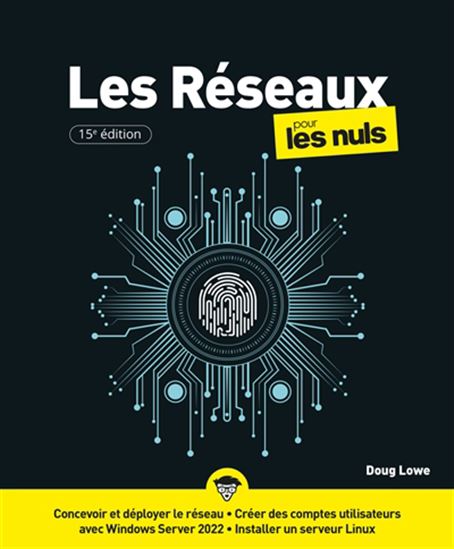Les Réseaux pour les nuls 15e éd. - DOUG LOWE