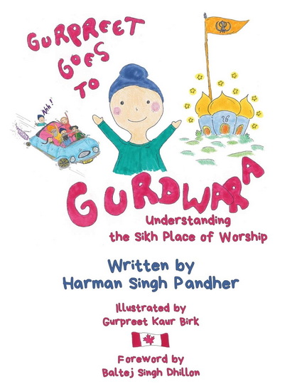 Gurpreet Goes to Gurdwara: Understanding the Sikh Place of Worship - HARMAN SINGH PANDHER - GURPREET K BIRK