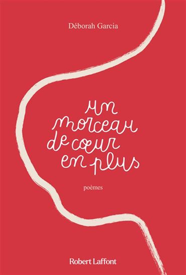 Un morceau de coeur en plus - DÉBORAH GARCIA