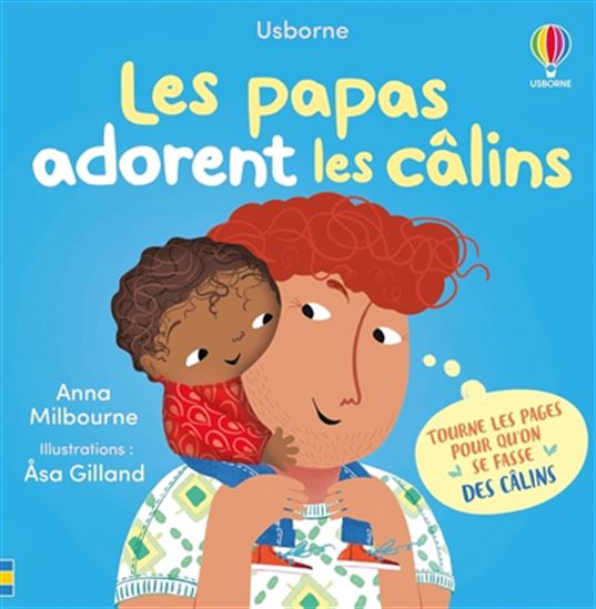 Les Papas adorent les câlins - ANNA MILBOURNE - ASA GILLAND