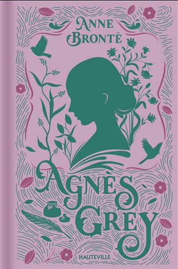 Agnès Grey - ANNE BRONTË