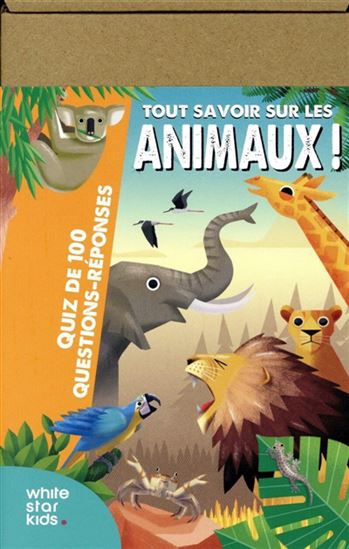 Tout savoir sur les animaux : Quiz de 100 questions-réponses - CRISTINA MARIA BANFI - LORENZO SABBATINI