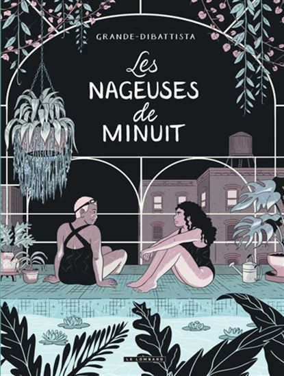 Les Nageuses de minuit - VALENTINE GRANDE - FRANCESCO DIBATTISTA