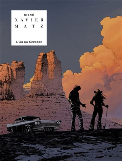 L&#39;Or du spectre - MATZ - PHILIPPE XAVIER