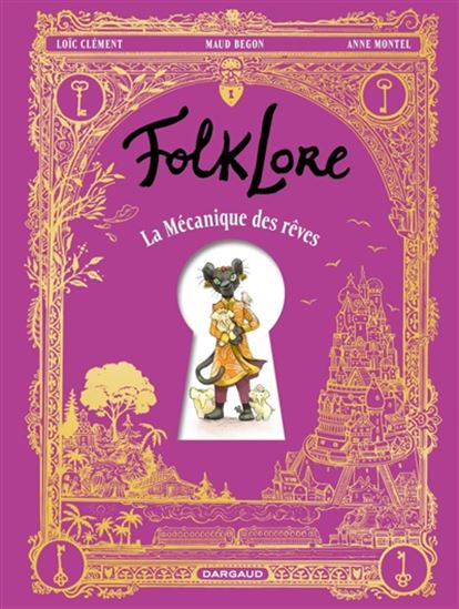 La Mécanique des rêves - LOÏC CLÉMENT - MAUD BEGON