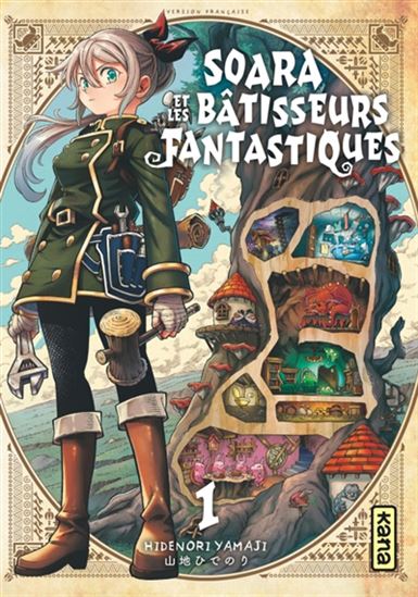 Soara et les bâtisseurs fantastiques #01 - HIDENORI YAMAJI