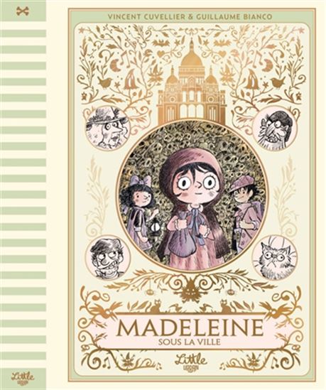 Madeleine sous la ville - VINCENT CUVELLIER - GUILLAUME BIANCO