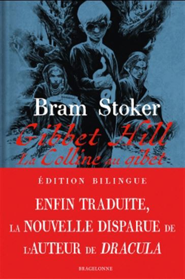 La Colline au gibet /Gibbet Hill éd. bilingue - BRAM STOKER