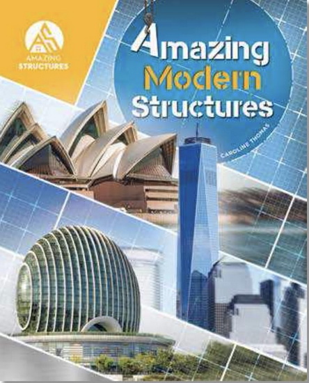 Amazing Modern Structures - CAROLINE THOMAS