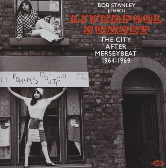 Liverpool Sunset: The City After Merseybeat 1964-1969 - ARTISTES VARIÉS