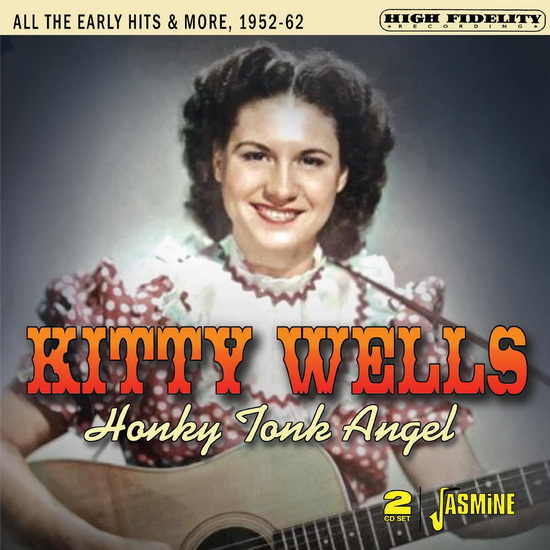 Honky Tonk Angel 1952-1962 (2CD) - KITTY WELLS