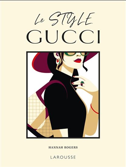 Le Style Gucci - HANNAH ROGERS