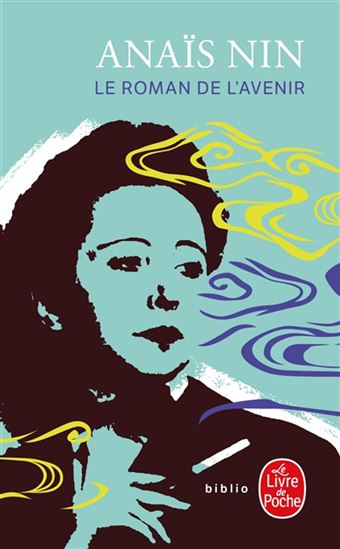 Le Roman de l&#39;avenir - ANAÏS NIN
