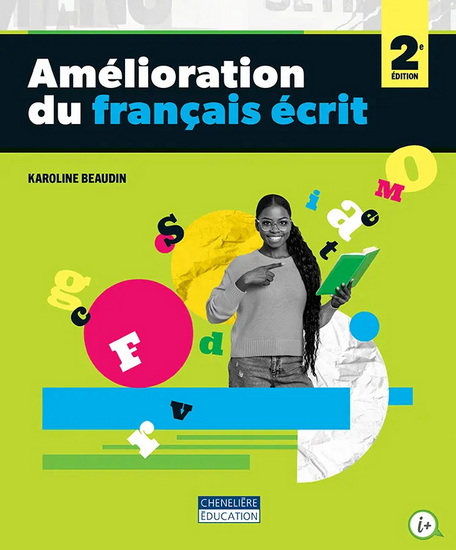 Amélioration du français écrit 2e éd. - KAROLINE BEAUDIN
