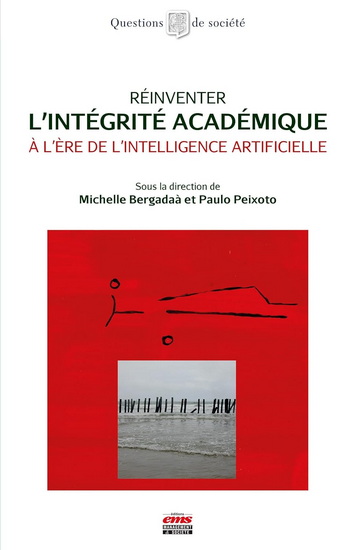 Réinventer l&#39;intégrité académique à l&#39;ère de l&#39;intelligence artificielle - MICHELLE BERGADAÀ - PAULO PEIXOTO