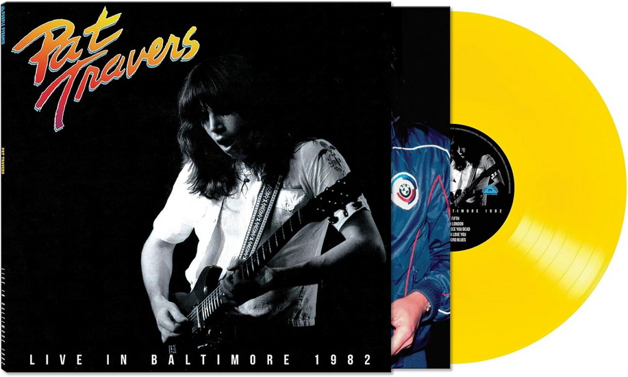 Live In Baltimore 1982 (Éd. Ltée.)(Vinyle jaune) - PAT TRAVERS