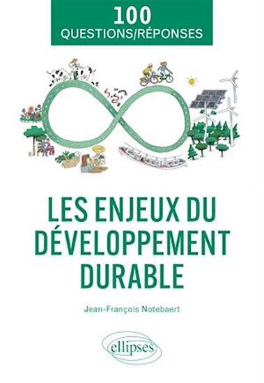 Les Enjeux du développement durable - JEAN-FRANÇOIS NOTEBAERT