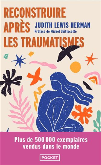 Reconstruire après les traumatismes - JUDITH LEWIS HERMAN