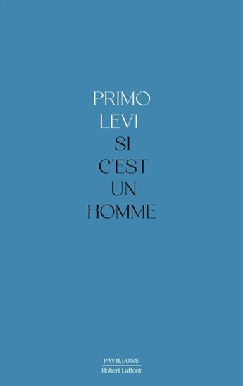 Si c&#39;est un homme Éd. collector - PRIMO LEVI