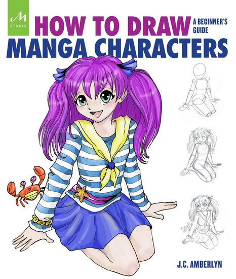 How to Draw Manga Characters: A Beginner's Guide - J C AMBERLYN