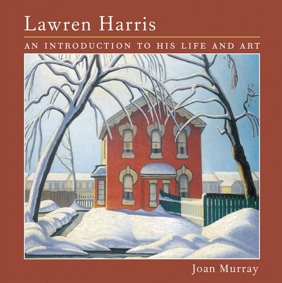 Lawren Harris - JOAN MURRAY