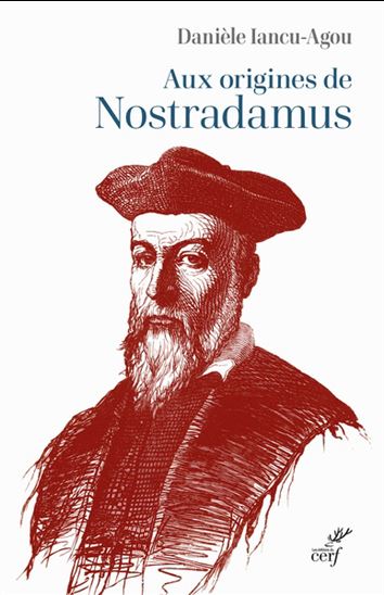 Nostradamus : généalogie - DANIÈLE IANCU