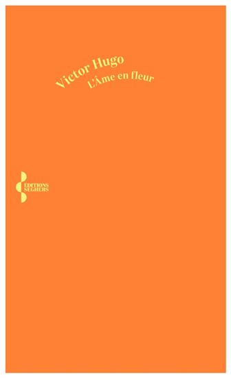 L&#39;Âme en fleur - VICTOR HUGO