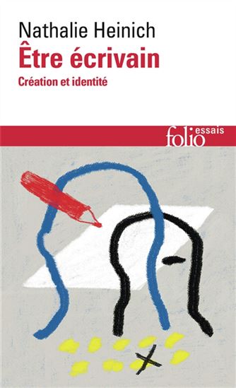 Être écrivain - NATHALIE HEINICH