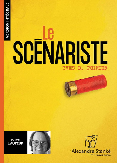 Le Scénariste (CD MP3) - YVES D POIRIER
