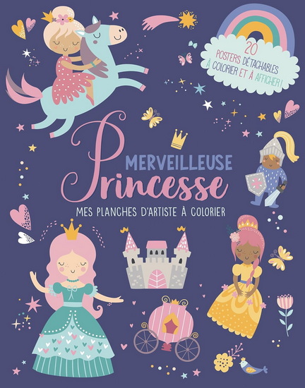 Merveilleuse princesse : 20 posters détachables à colorier et à afficher ! - ANGELINA DE SOL