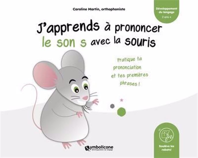J&#39;apprends à prononcer le son s avec la souris - CAROLINE MARTIN