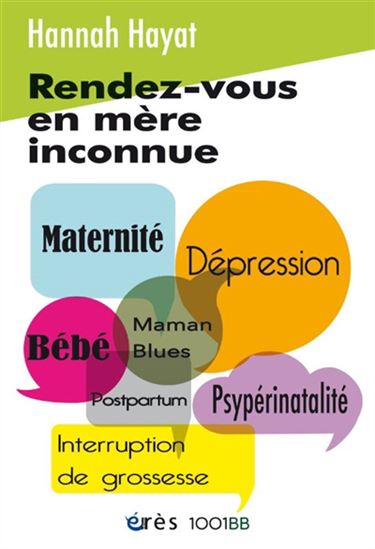 Rendez-vous en mère inconnue - HANNAH HAYAT